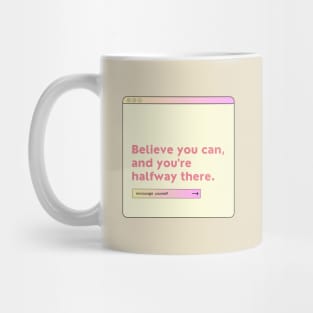 Believe you can Mug